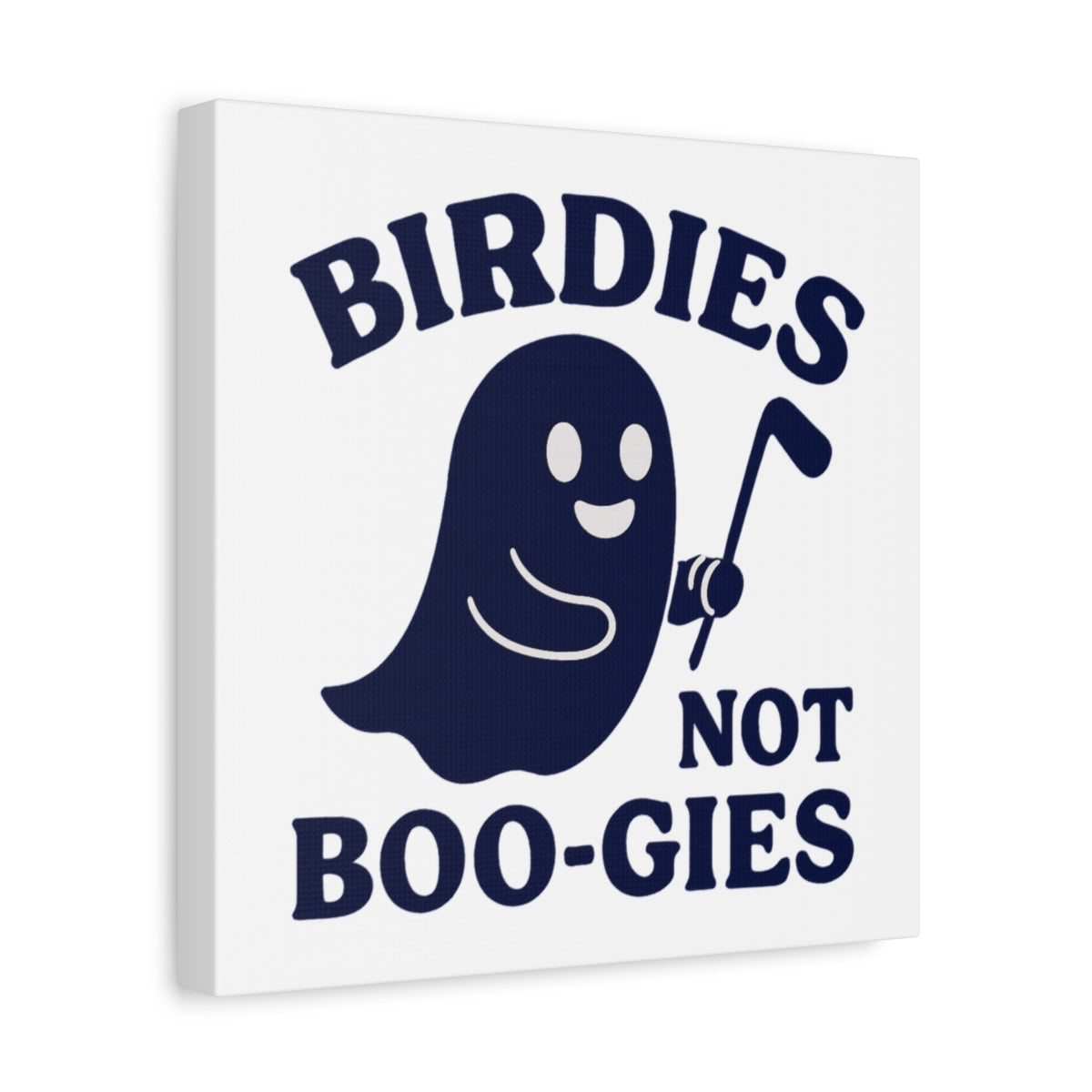Birdies not BOO-GIES - Canvas Wall Art - White - 12×12 - front