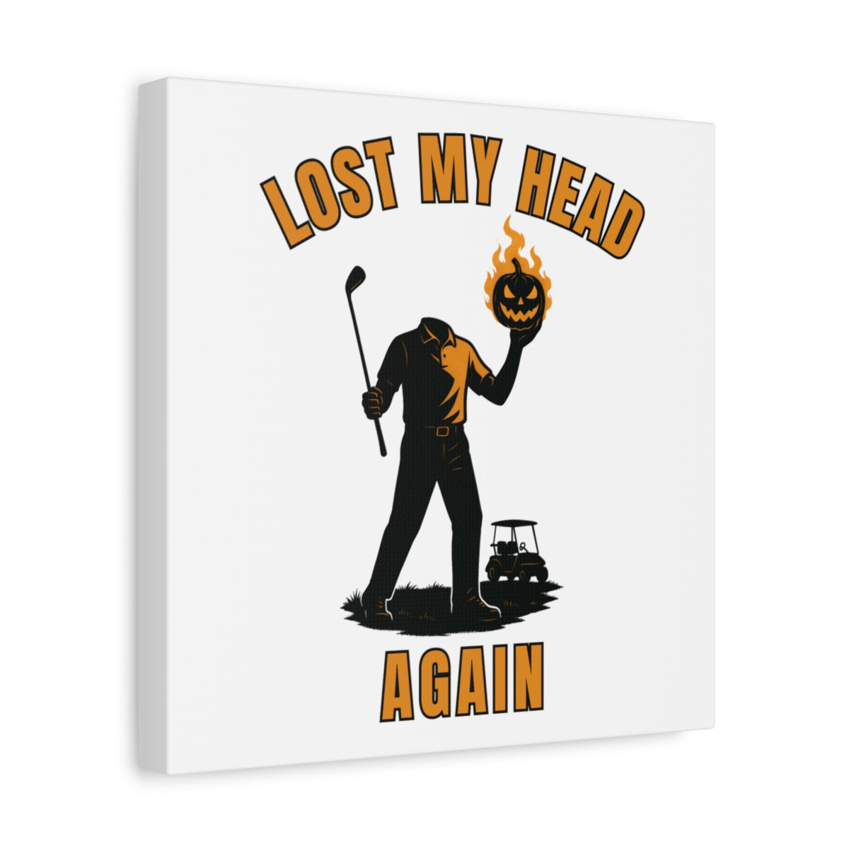 Lost My Head, Again - Canvas Wall Art - White - 12×12 - front