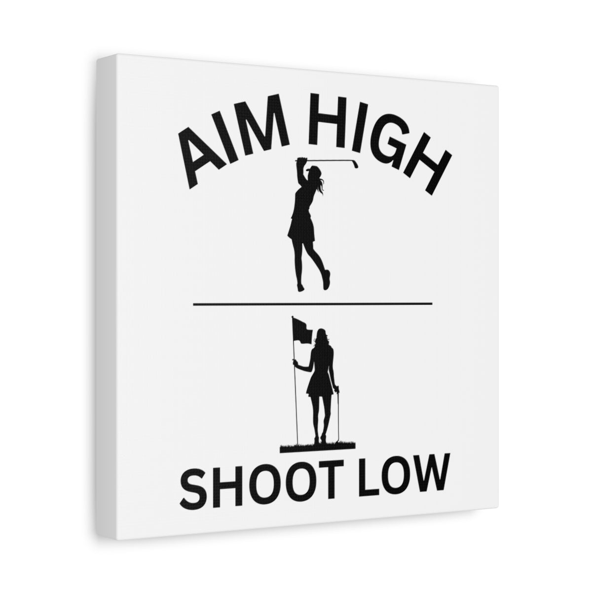Aim High - Shoot Low (Female) - Canvas Wall Art - White - 12×12 - front