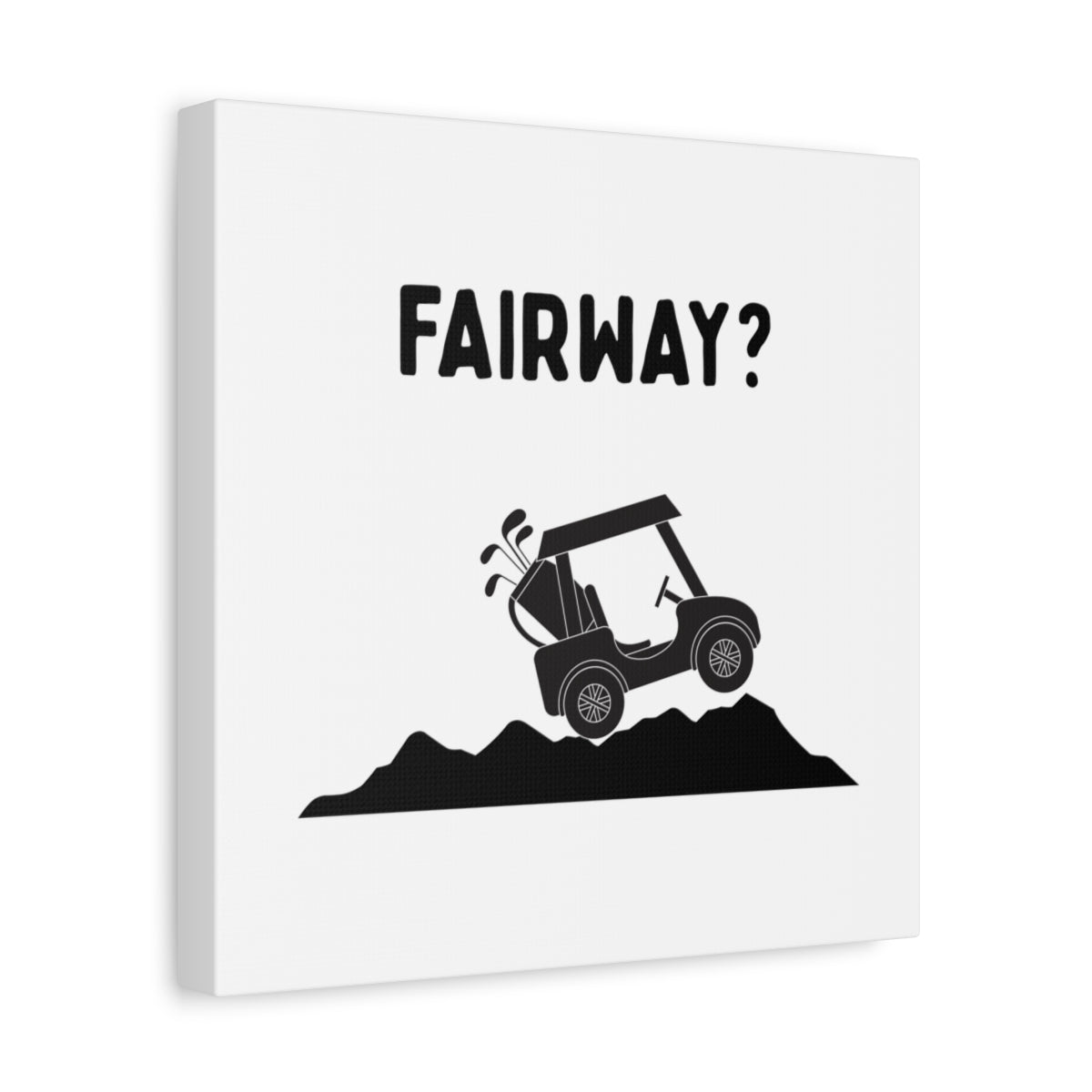 Fairway? - Canvas Wall Art - White - 12×12 - front