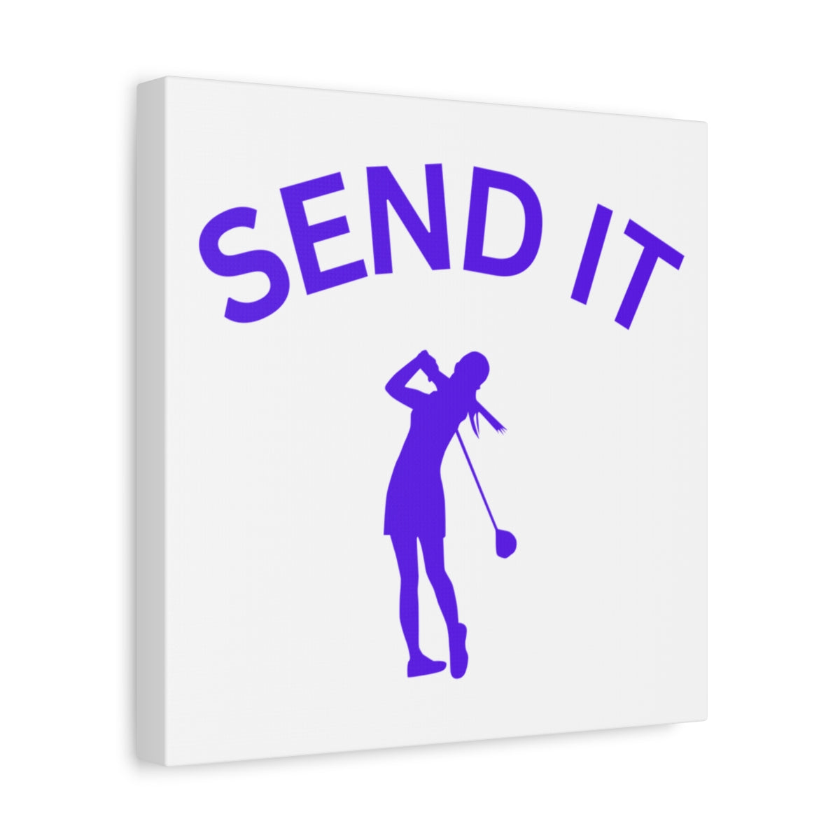 SEND IT (Female) - Canvas Wall Art - White - 12×12 - front