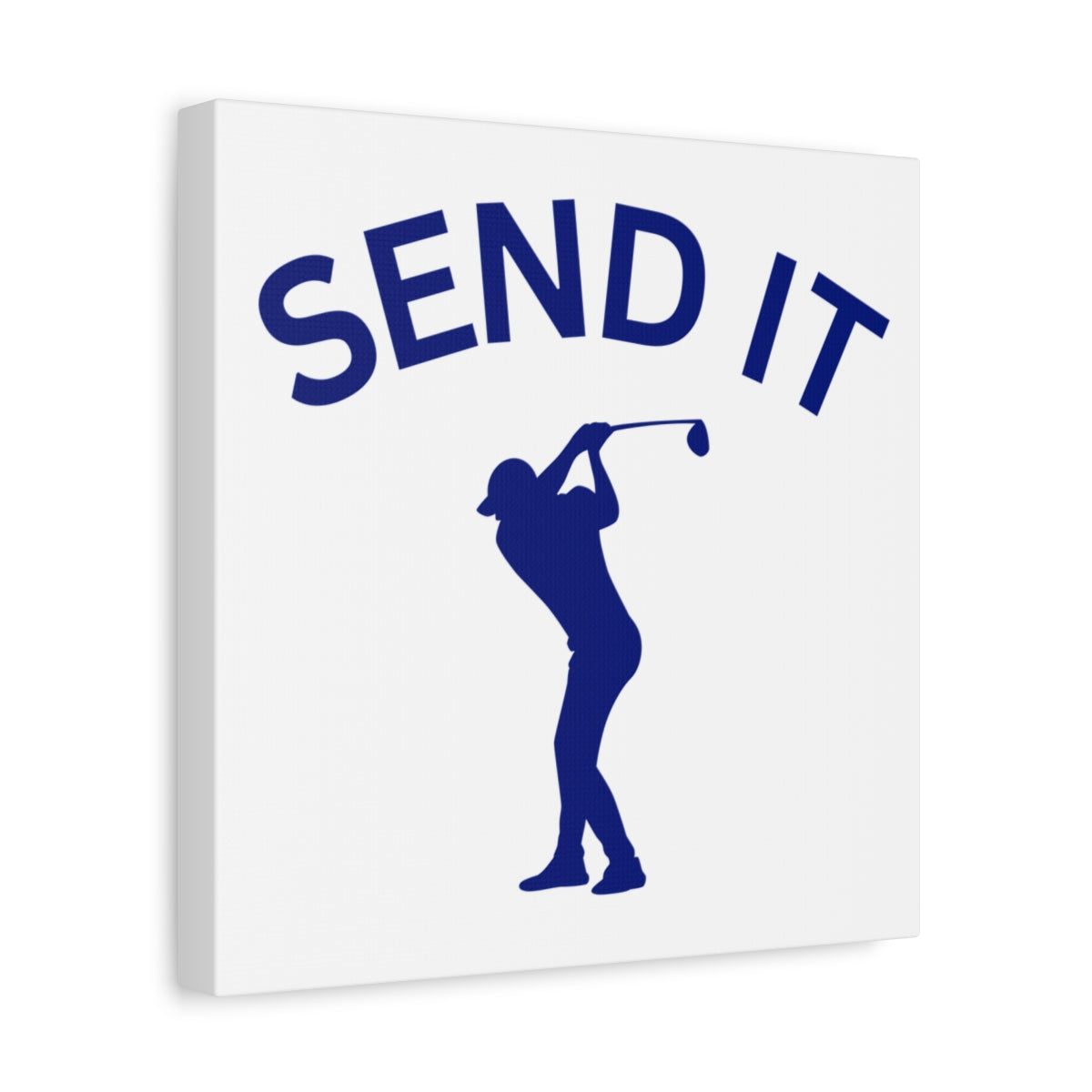SEND IT (Male) - Canvas Wall Art - White - 12×12 - front