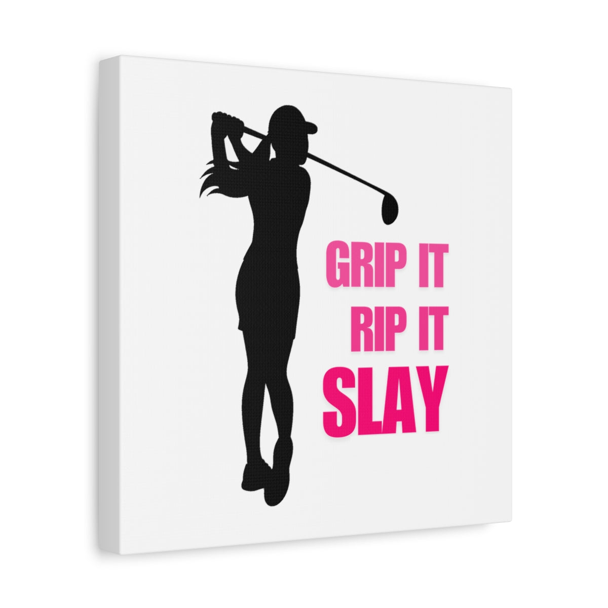 GRIP IT, RIP IT, SLAY (Female) - Canvas Wall Art - White - 12×12 - front
