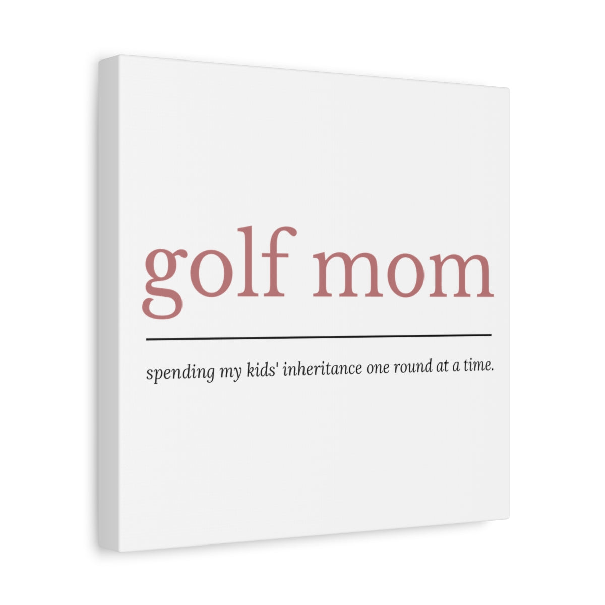 Golf Mom: Inheritance - Canvas Wall Art - White - 12×12 - front