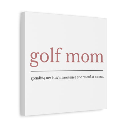 Golf Mom: Inheritance - Canvas Wall Art - White - 12×12 - front