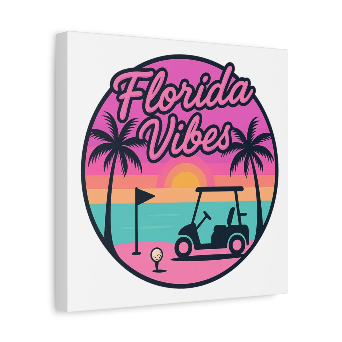 Golf Vibes - Florida Sunshine Edition - Canvas Wall Art - White - 12×12 - front