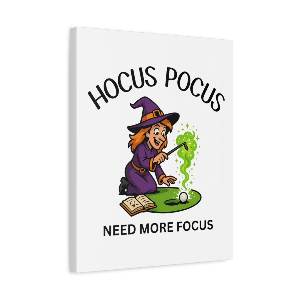 Hocus Pocus, Need More Focus - Canvas Wall Art - White - 16×20 - front