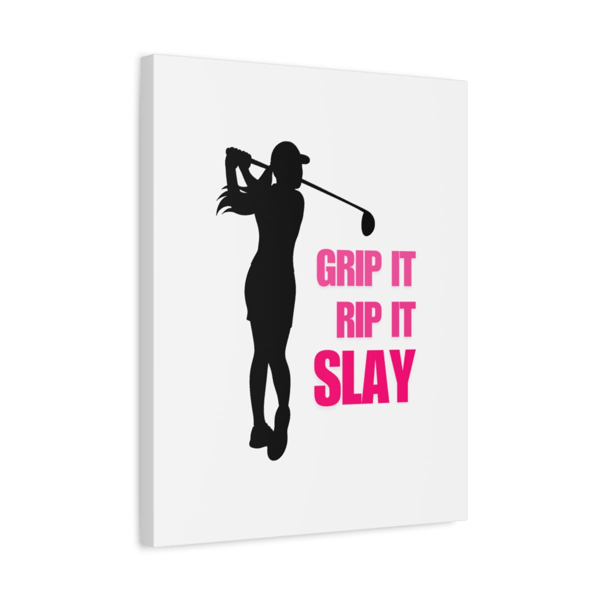 GRIP IT, RIP IT, SLAY (Female) - Canvas Wall Art - White - 16×20 - front