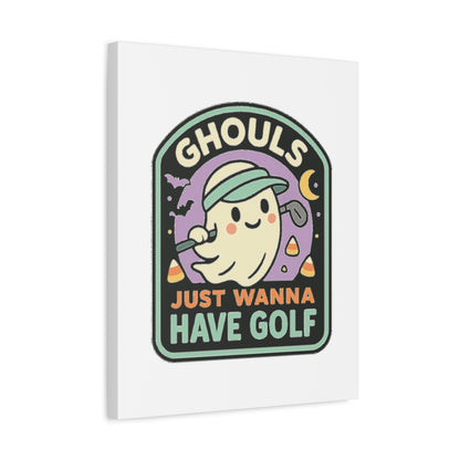 Ghouls Just Wanna Have Golf - Canvas Wall Art - White - 16×20 - front