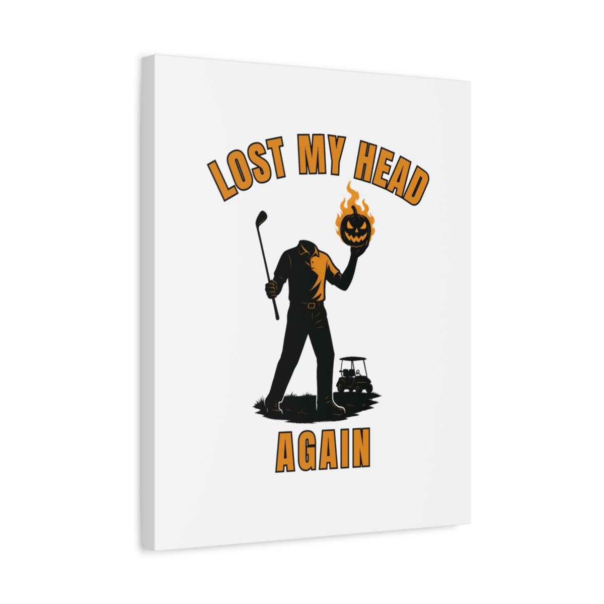 Lost My Head, Again - Canvas Wall Art - White - 16×20 - front