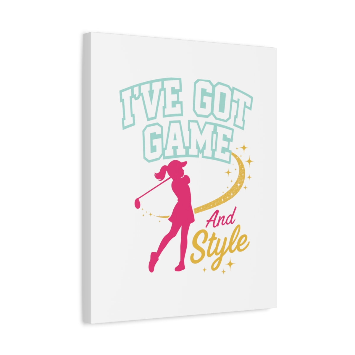 I've Got Game And Style - Canvas Wall Art - White - 16×20 - front