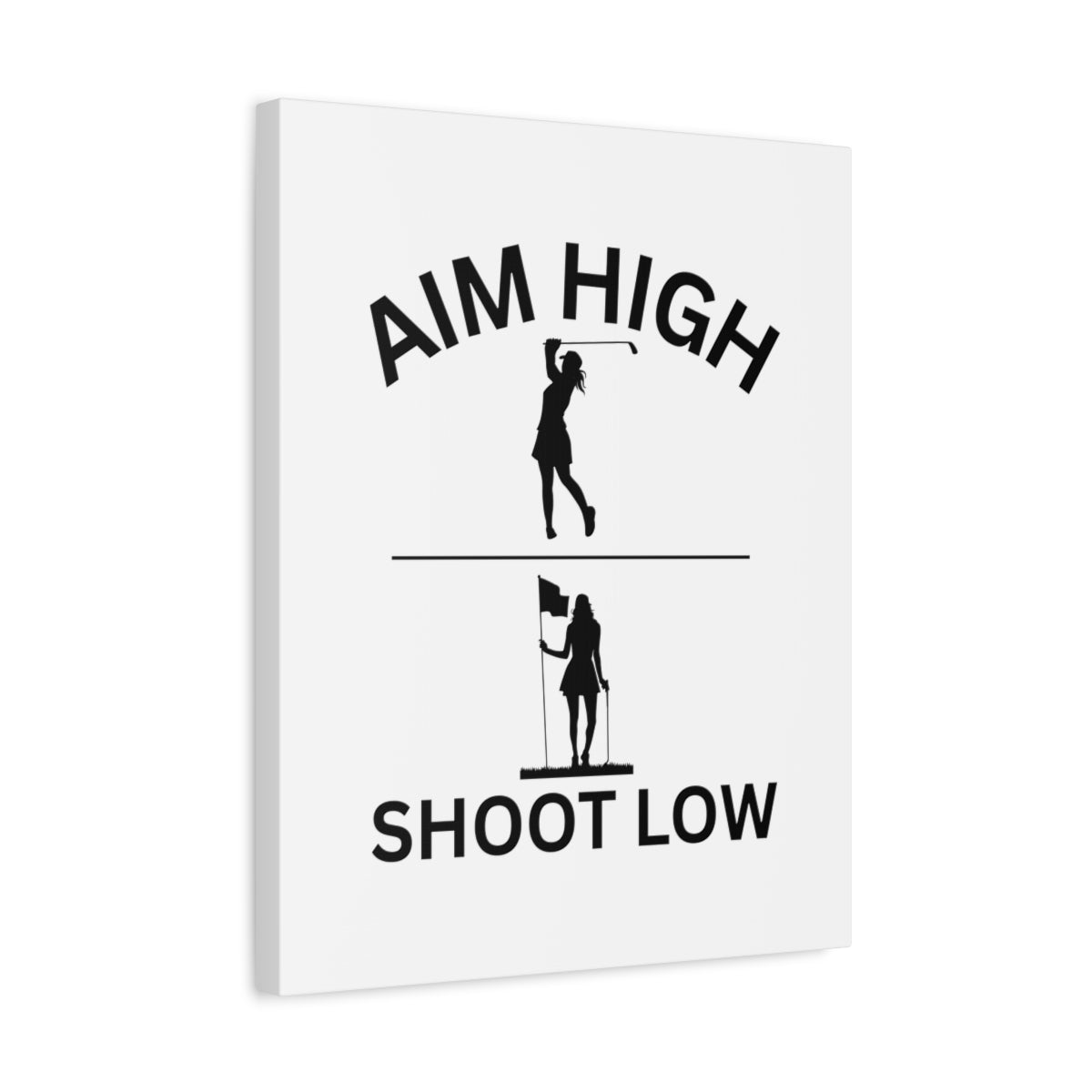 Aim High - Shoot Low (Female) - Canvas Wall Art - White - 16×20 - front