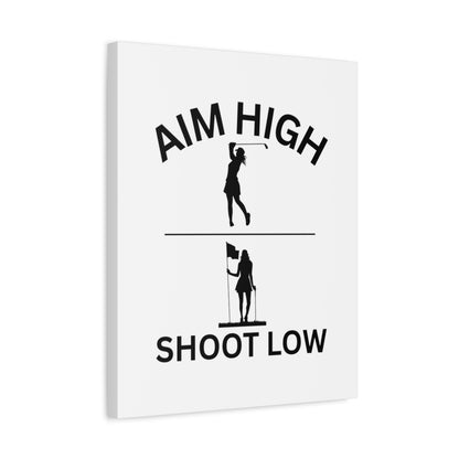 Aim High - Shoot Low (Female) - Canvas Wall Art - White - 16×20 - front