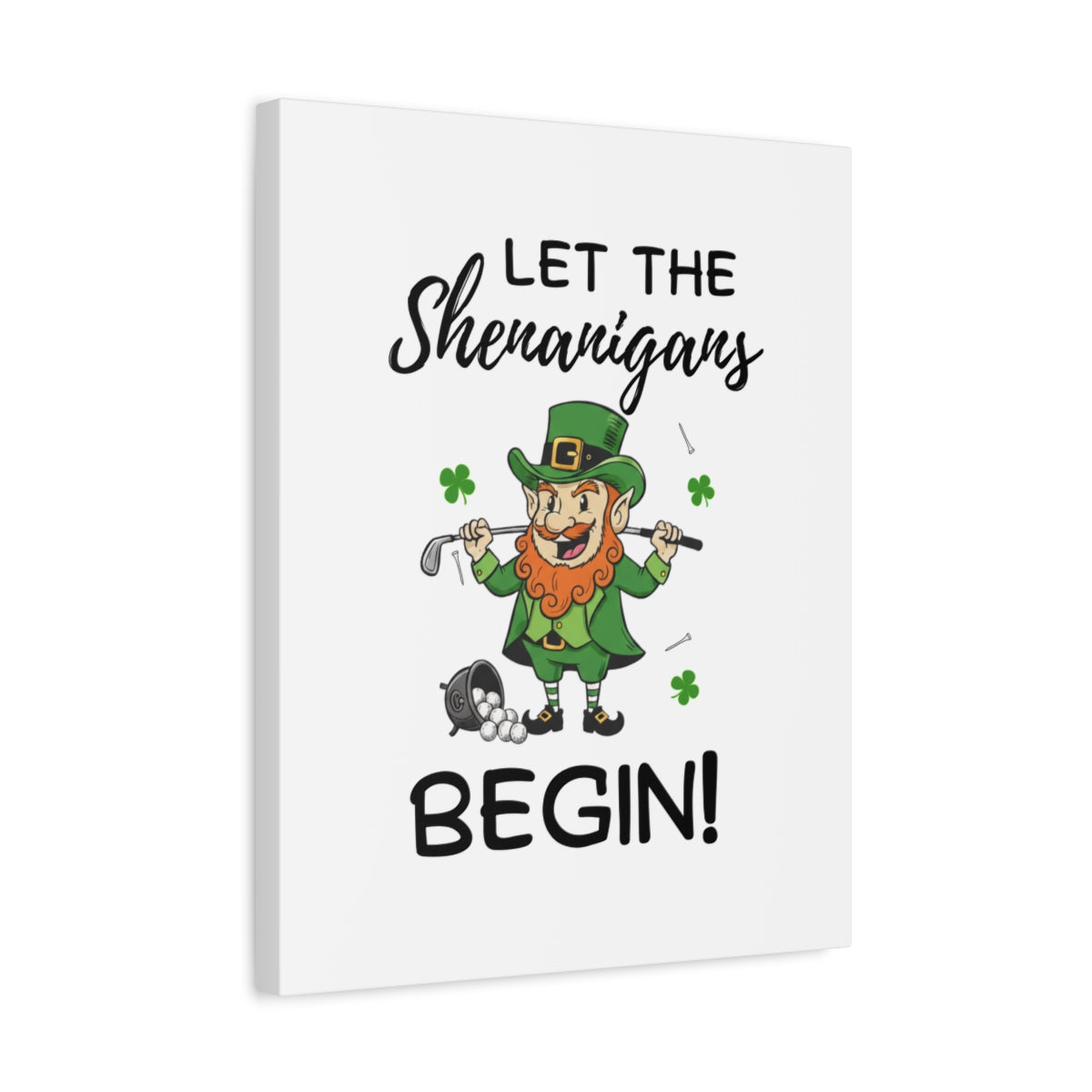 Let The Shenanigans Begin - Canvas Wall Art - White - 16×20 - front
