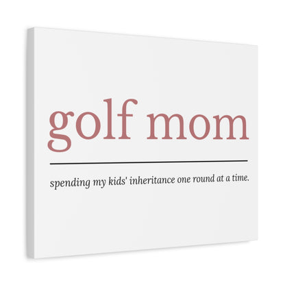 Golf Mom: Inheritance - Canvas Wall Art - White - 16×20 - front