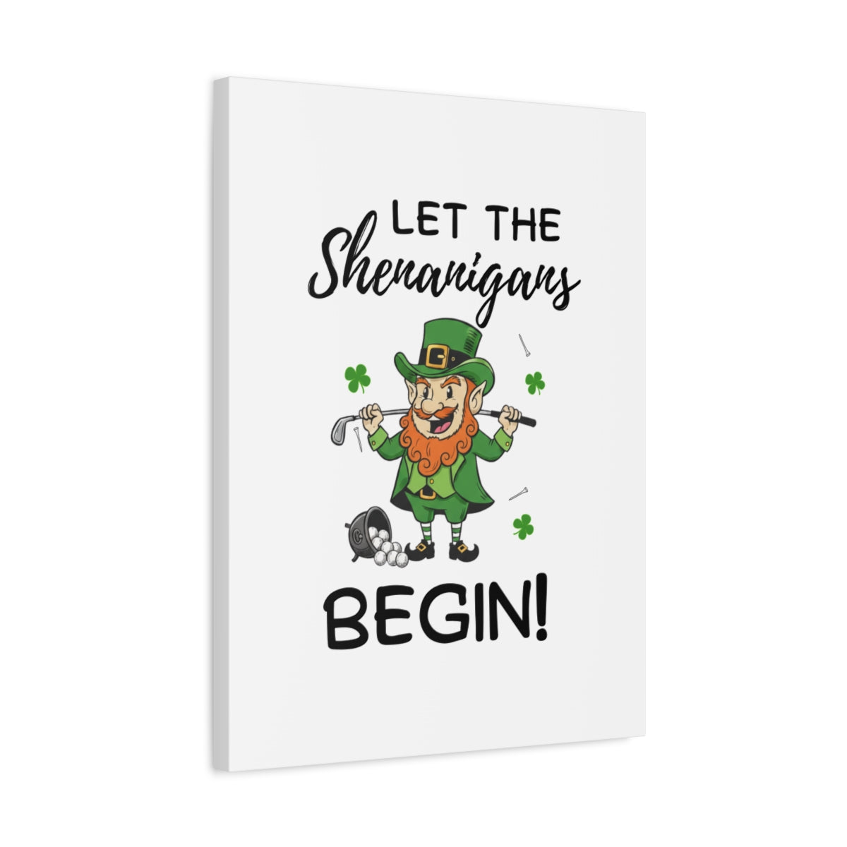 Let The Shenanigans Begin - Canvas Wall Art - White - 18×24 - front