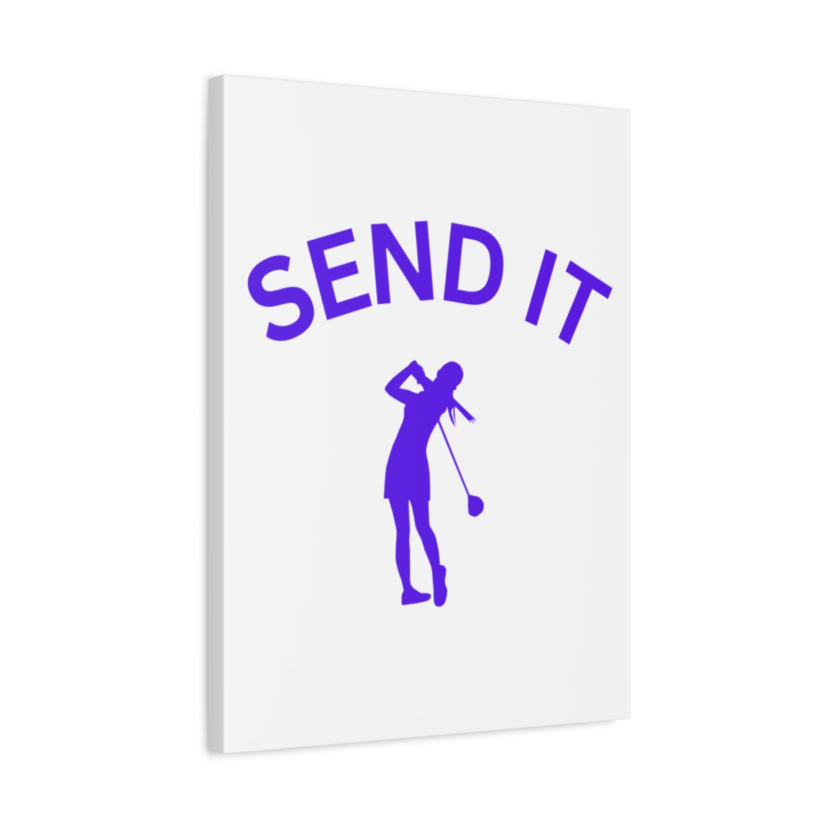 SEND IT (Female) - Canvas Wall Art - White - 18×24 - front