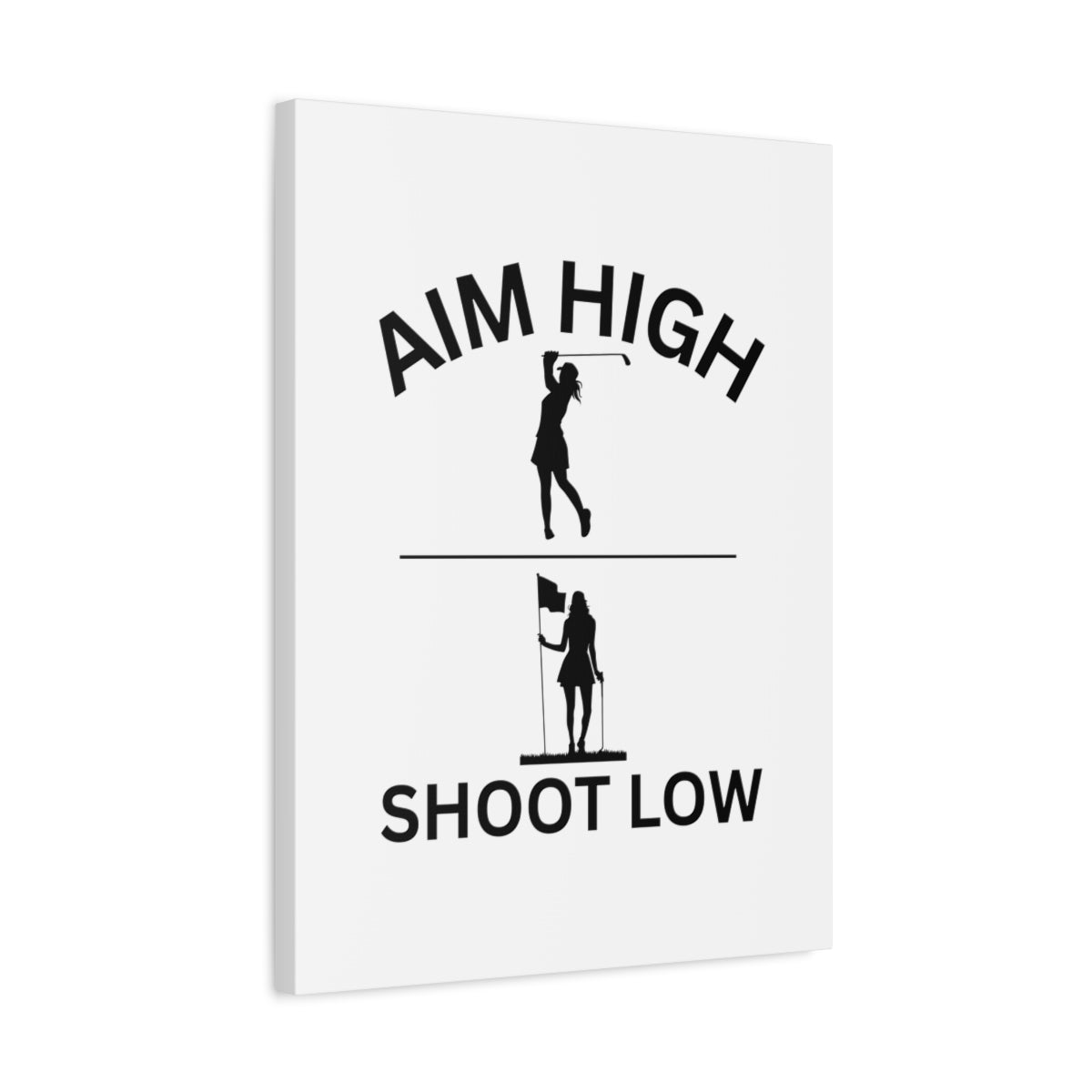 Aim High - Shoot Low (Female) - Canvas Wall Art - White - 18×24 - front