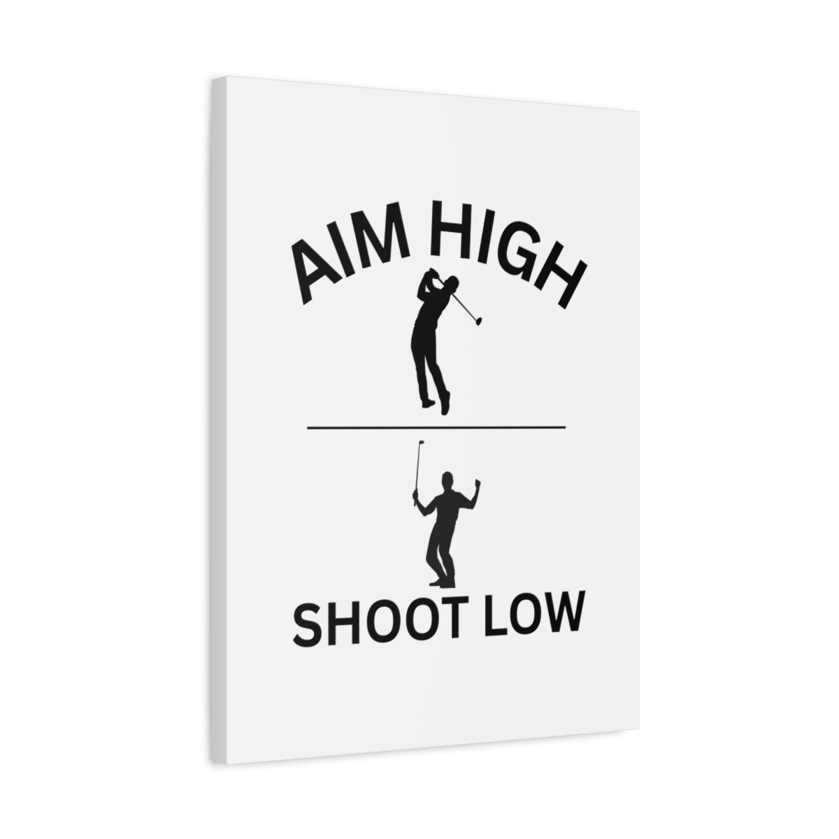 Aim High - Shoot Low (Male) - Canvas Wall Art - White - 18×24 - front