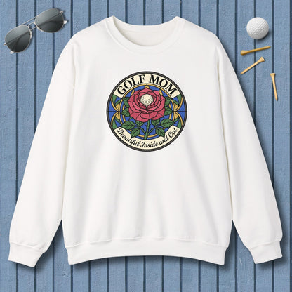 GOLF MOM: BEAUTIFUL INSIDE AND OUT, Stained Glass Rose Tee - Adult Golf Sweatshirt in White