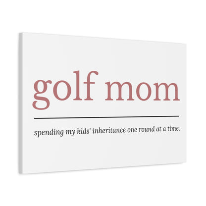 Golf Mom: Inheritance - Canvas Wall Art - White - 20×30 - front