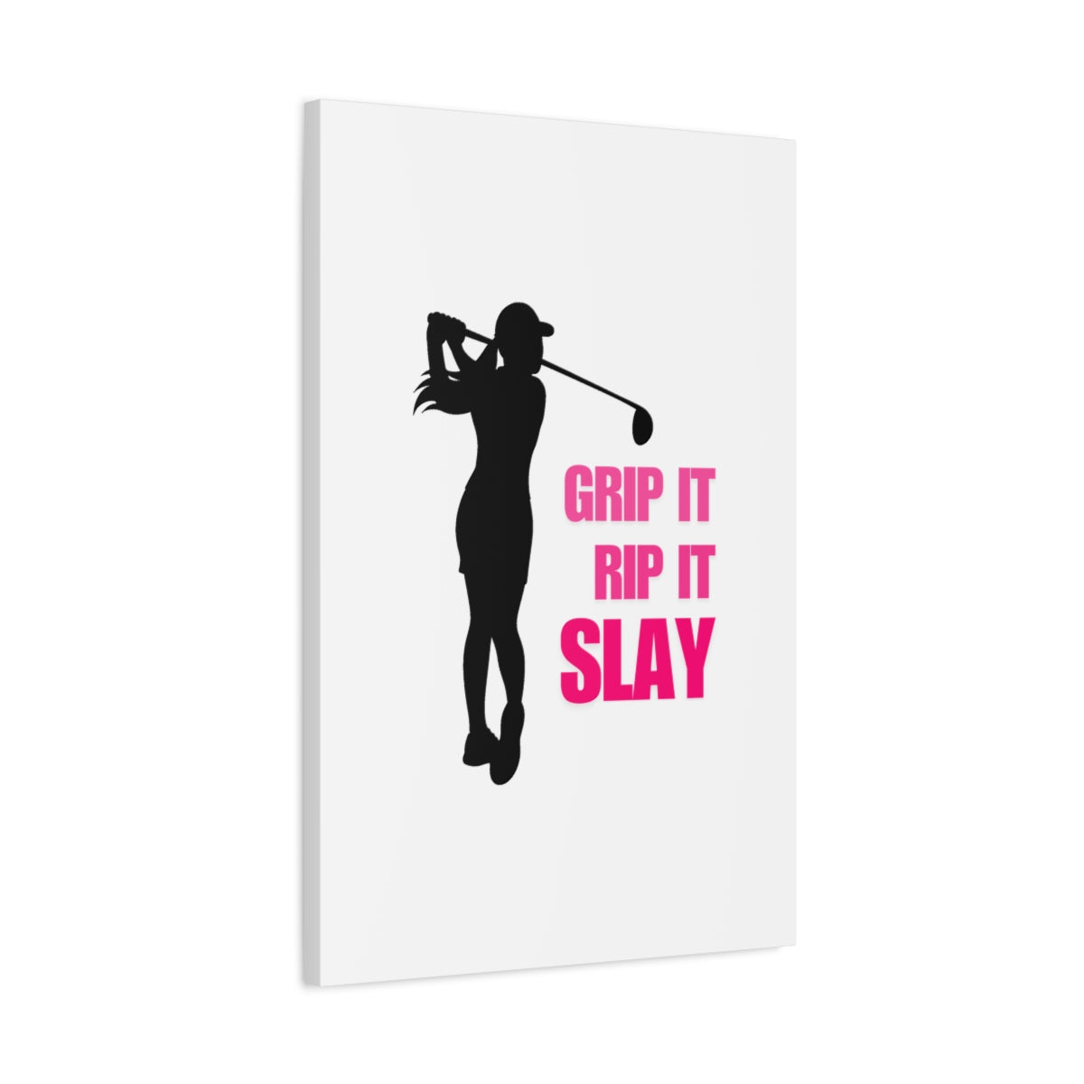 GRIP IT, RIP IT, SLAY (Female) - Canvas Wall Art - White - 20×30 - front