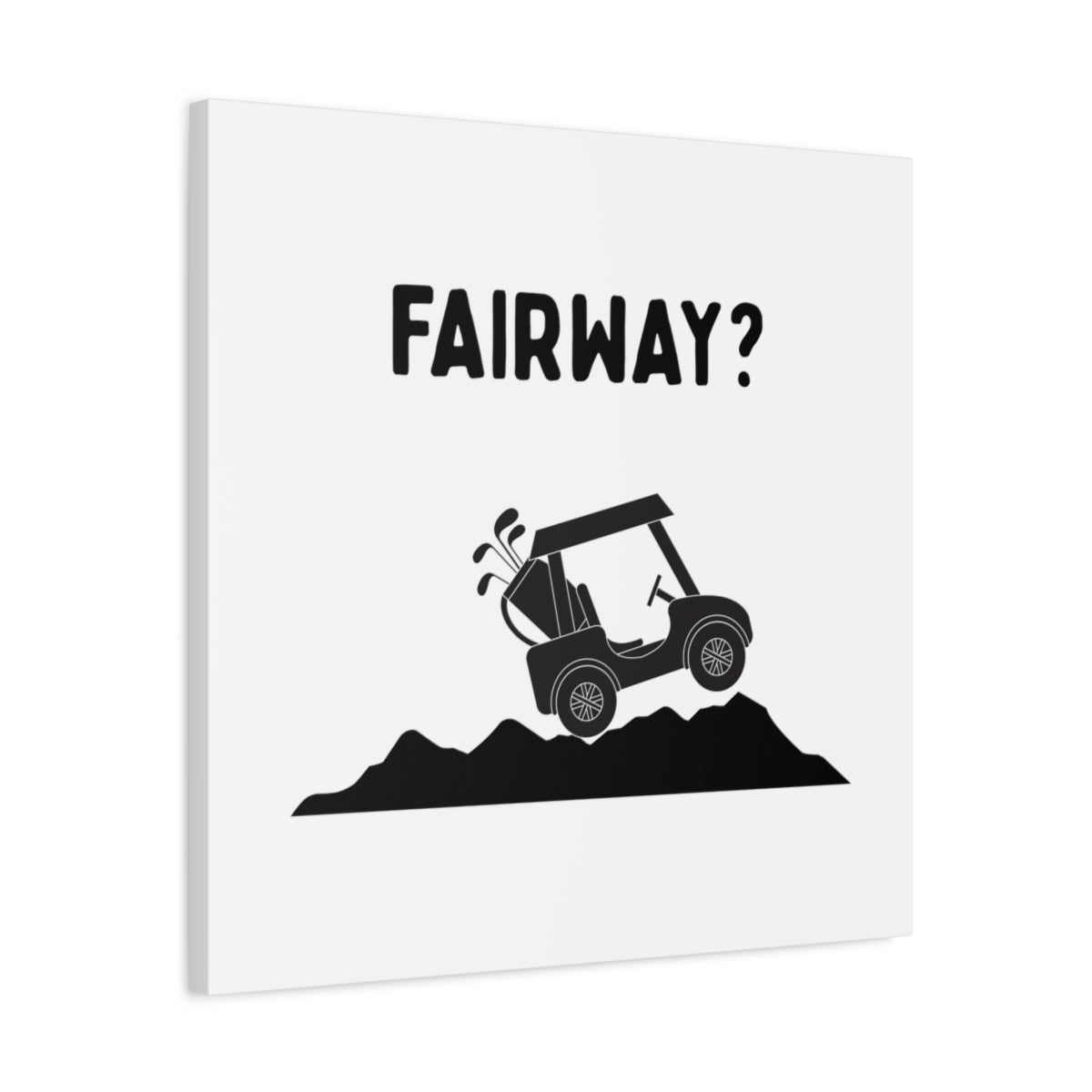 Fairway? - Canvas Wall Art - White - 24×24 - front