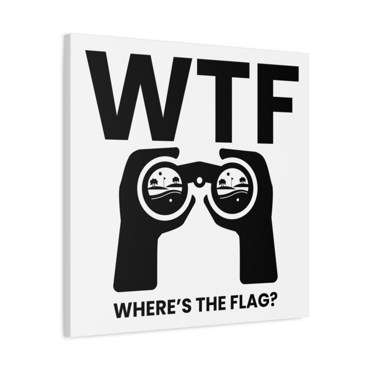 WTF - Where's the Flag - Canvas Wall Art - White - 24×24 - front