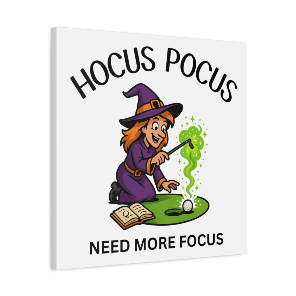 Hocus Pocus, Need More Focus - Canvas Wall Art - White - 24×24 - front