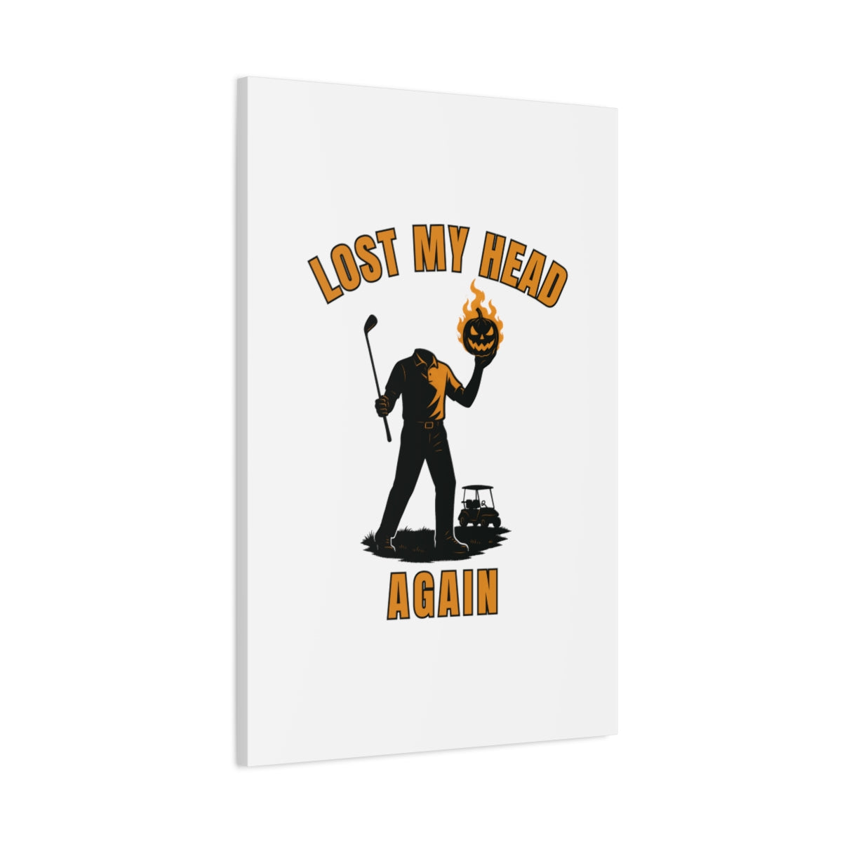 Lost My Head, Again - Canvas Wall Art - White - 24×36 - front