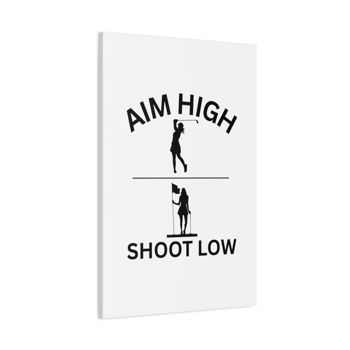 Aim High - Shoot Low (Female) - Canvas Wall Art - White - 24×36 - front
