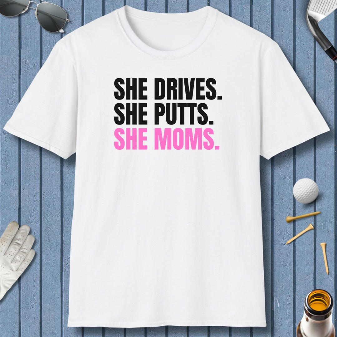 SHE DRIVES. SHE PUTTS. SHE MOMS. - Adult Golf T-Shirt in White