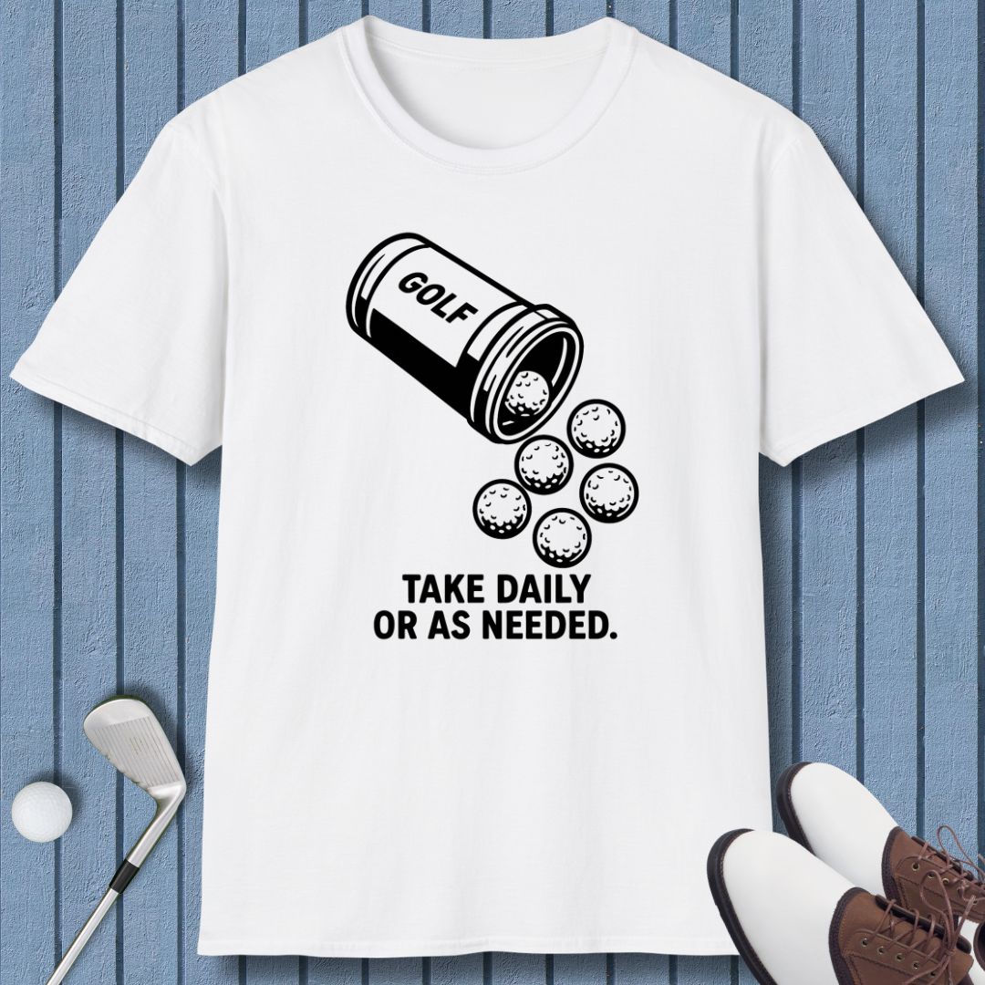 White Golf Prescription T-shirt with black graphic of a pill bottle spilling golf balls and text 'Take daily or as needed'.