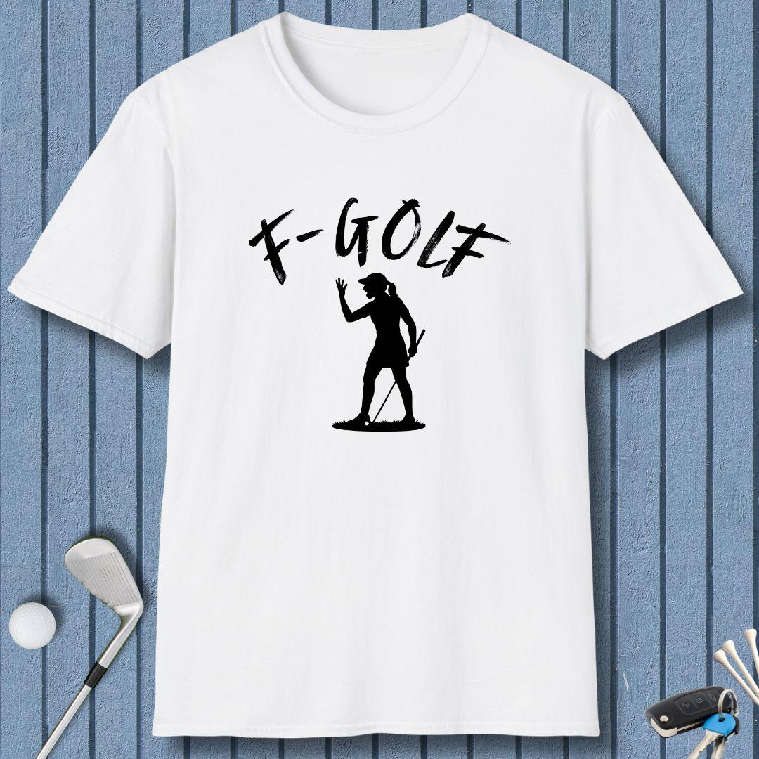 F-Golf - Female Golfer T-Shirt in White, great for casual wear. Find more fun golf focused products at oneforetheages.com