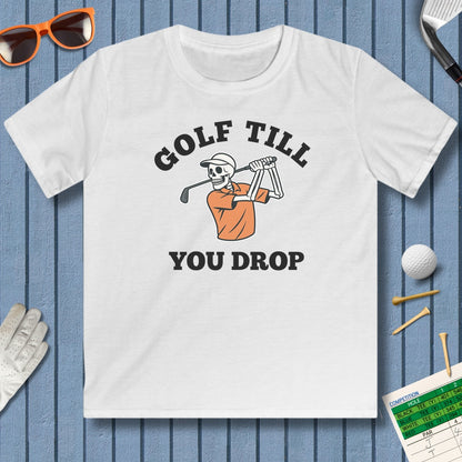 Golf Till You Drop - Youth Golf T-Shirt in White
