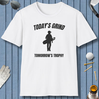 Today's Grind - Tomorrow's Trophy (male) - Adult Golf T-Shirt in White