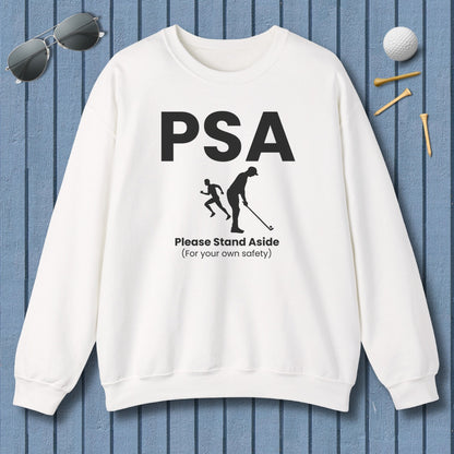 PSA - Please Stand Aside - Adult Golf Sweatshirt in White