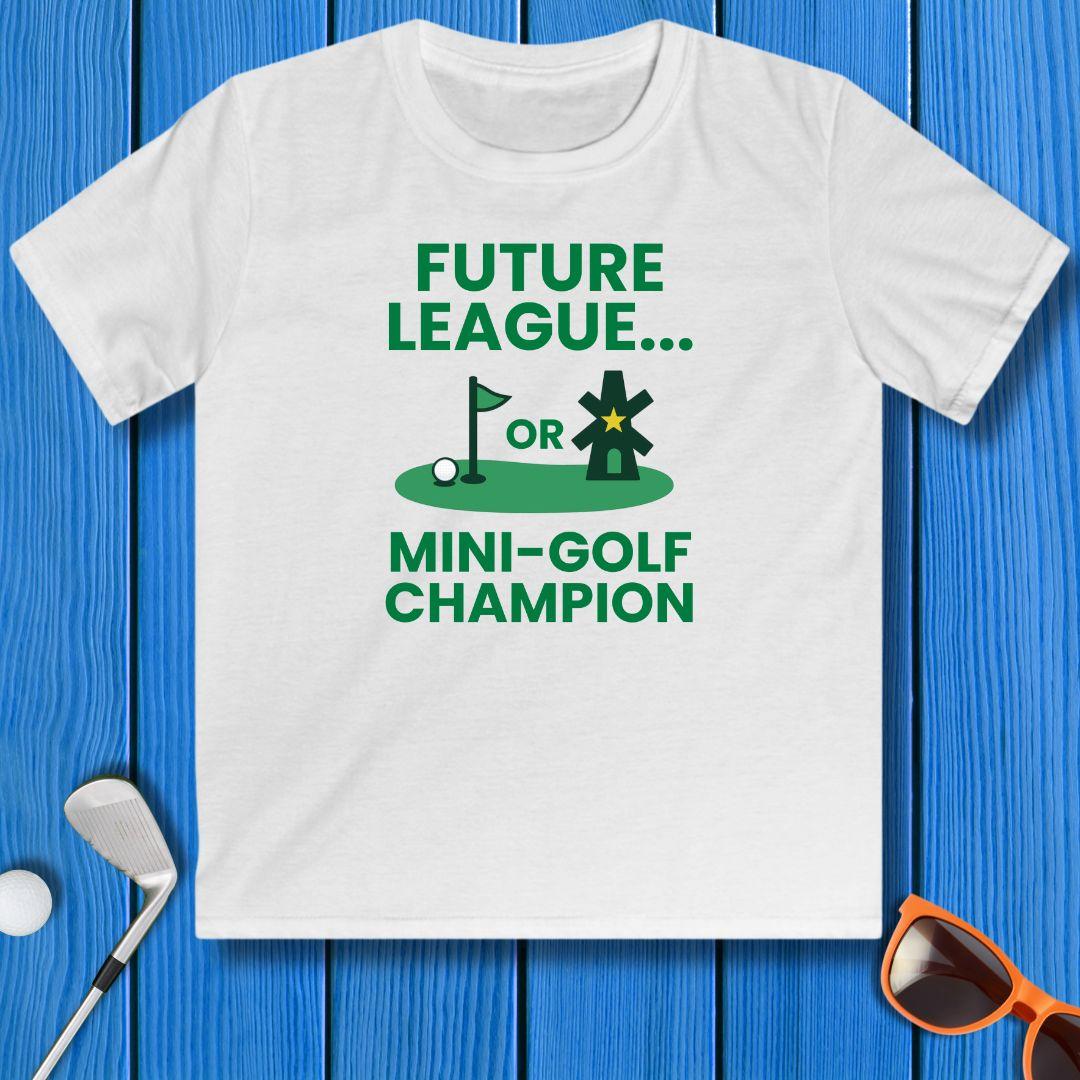 Future League… or Mini-Golf Champion - Funny Kids Golf T-Shirt (Youth Unisex) in White, great for casual wear. Find more fun golf focused products at oneforetheages.com