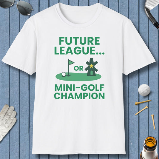 Future League or Mini-Golf Champion - Adult Golf T-Shirt in White