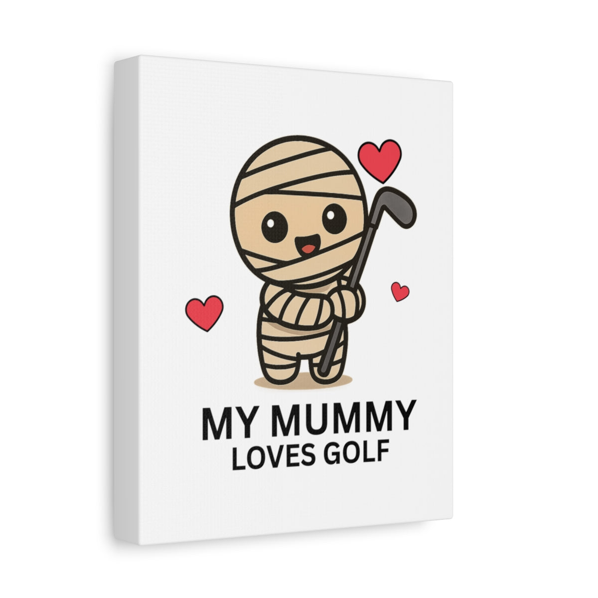My Mummy Loves Golf - Canvas Wall Art - White - 8×10 - front