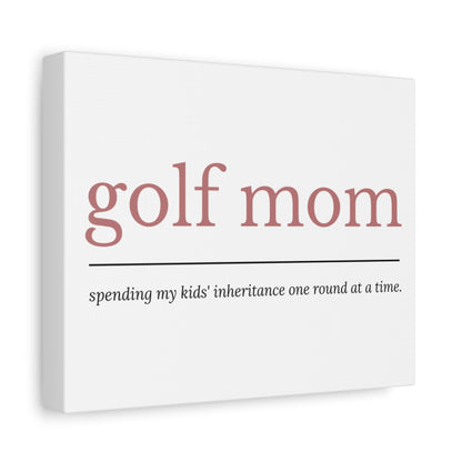 Golf Mom: Inheritance - Canvas Wall Art - White - 8×10 - front