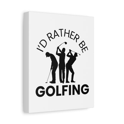 I'd Rather Be Golfing - Canvas Wall Art - White - 8×10 - front