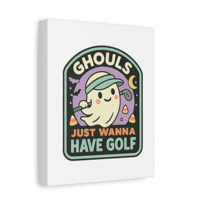 Ghouls Just Wanna Have Golf - Canvas Wall Art - White - 8×10 - front