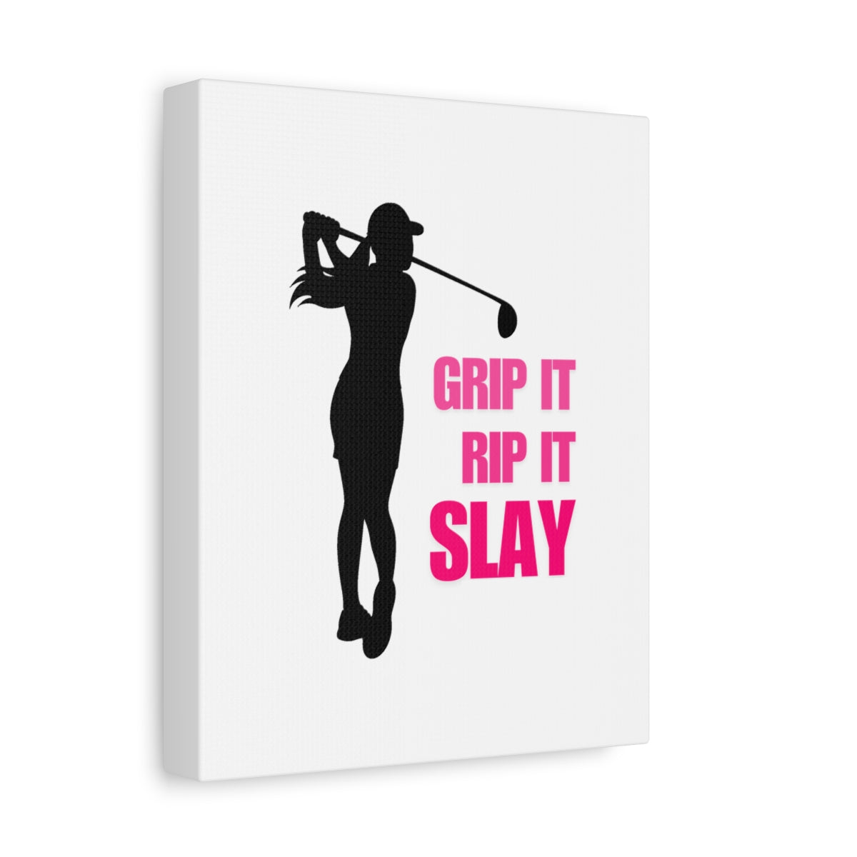 GRIP IT, RIP IT, SLAY (Female) - Canvas Wall Art - White - 8×10 - front