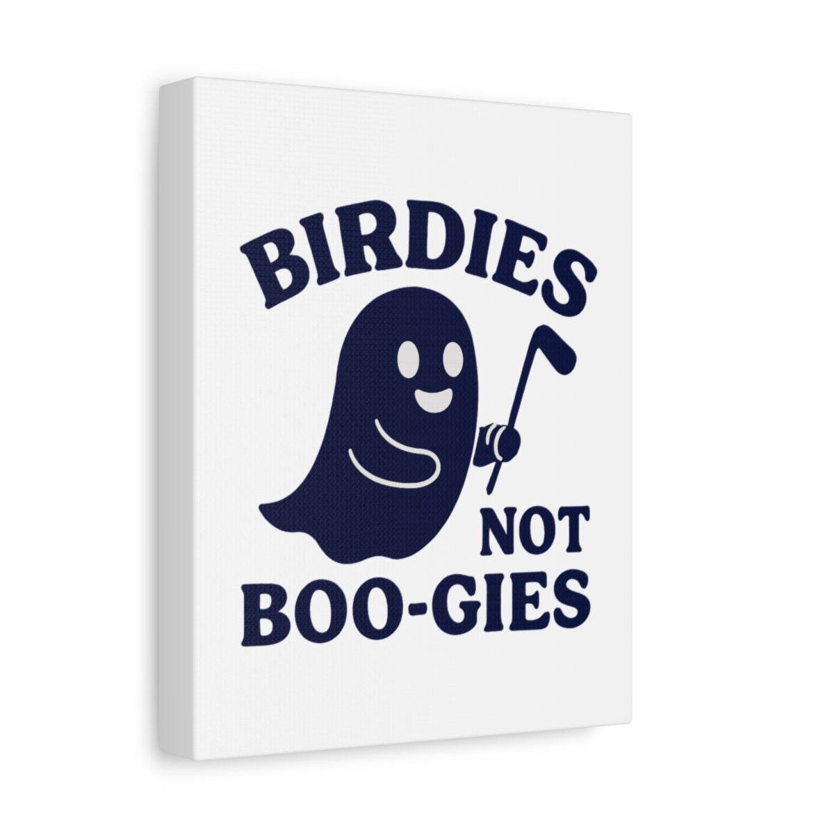 Birdies not BOO-GIES - Canvas Wall Art - White - 8×10 - front
