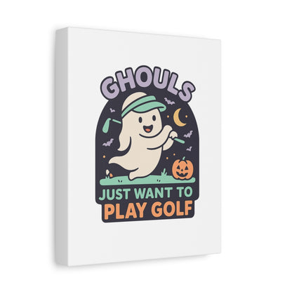 Ghouls Just Wanna Play Golf - Canvas Wall Art - White - 8×10 - front