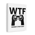 WTF - Where's the Flag - Canvas Wall Art - White - 8×10 - front