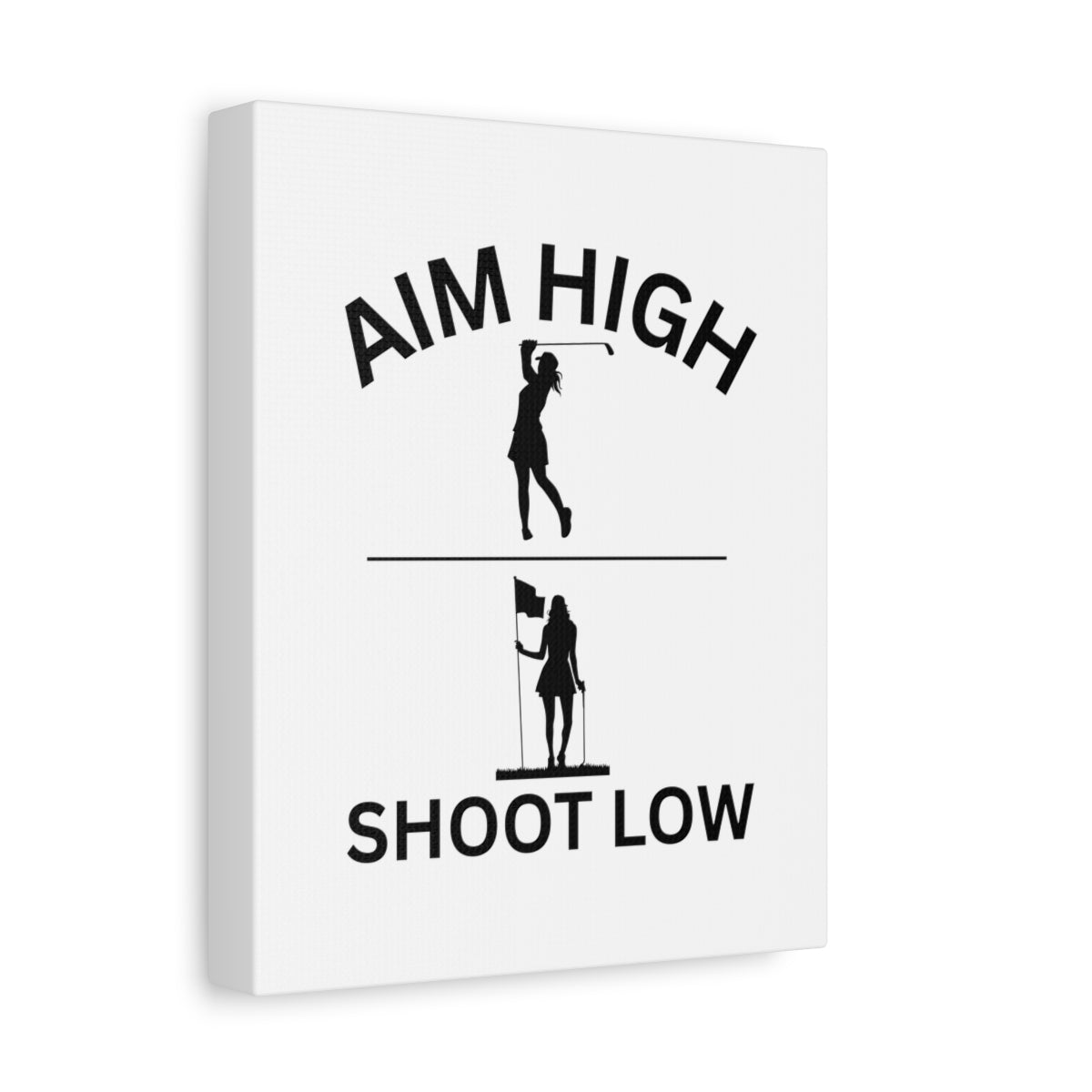 Aim High - Shoot Low (Female) - Canvas Wall Art - White - 8×10 - front