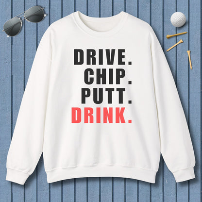 Drive Chip Putt Drink - Adult Golf Sweatshirt in White