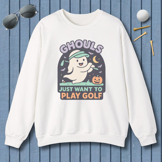 Ghouls Just Wanna Play Golf - Adult Golf Sweatshirt in White